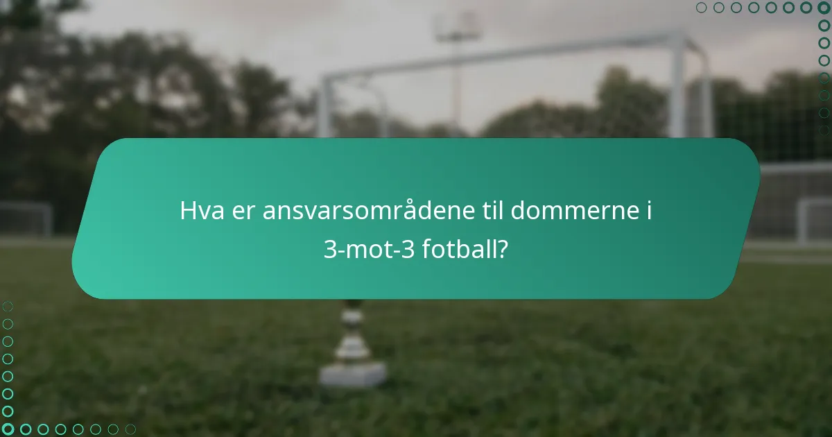 Hvilken atferd forventes fra spillerne i 3-mot-3 fotball?