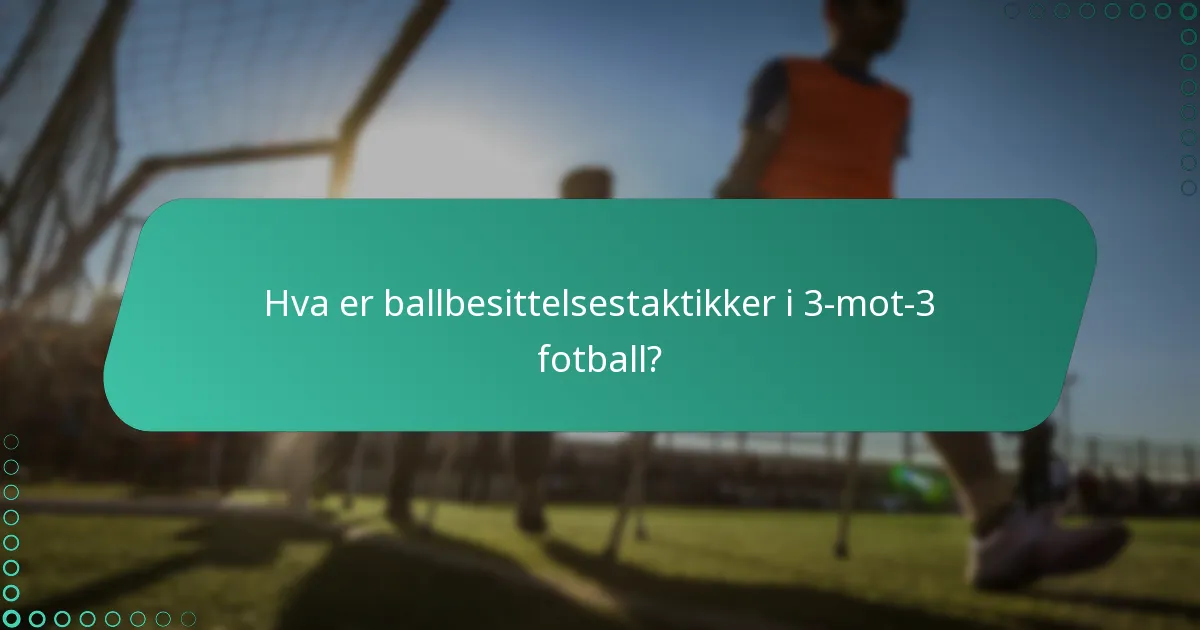 Hvordan implementere pressystemer i 3-mot-3 fotball?