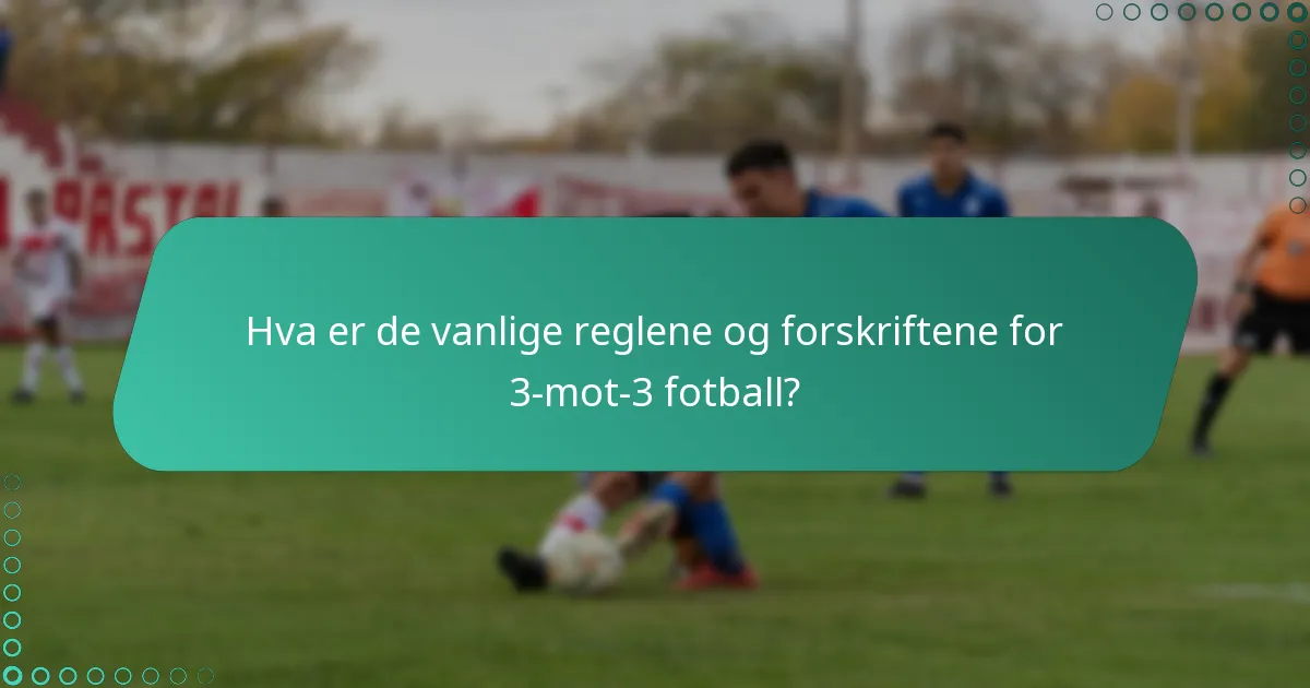 Hva er spesifikasjonene for målstørrelse i 3-mot-3 fotball?