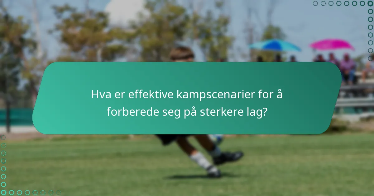 Hvordan kan lag tilpasse taktikken sin basert på motstanderens styrker?