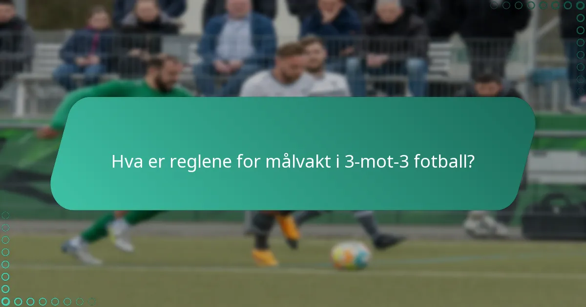 Hva er standardene for spillerutstyr i 3-mot-3 fotball?