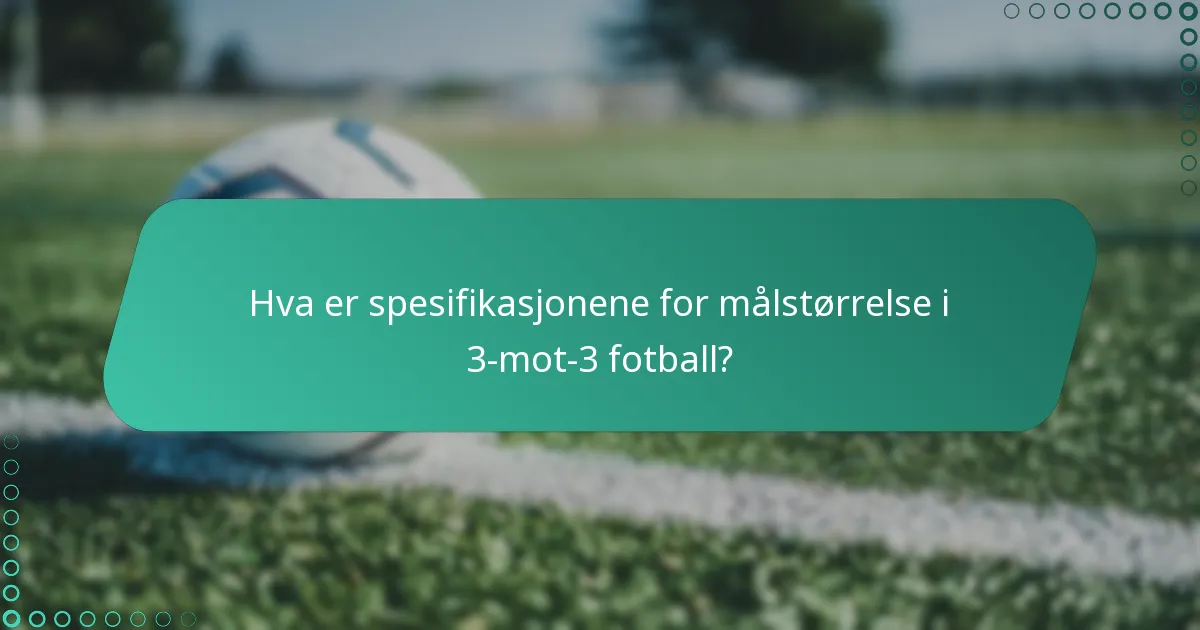 Hvordan varierer kampens varighet i 3-mot-3 fotball?