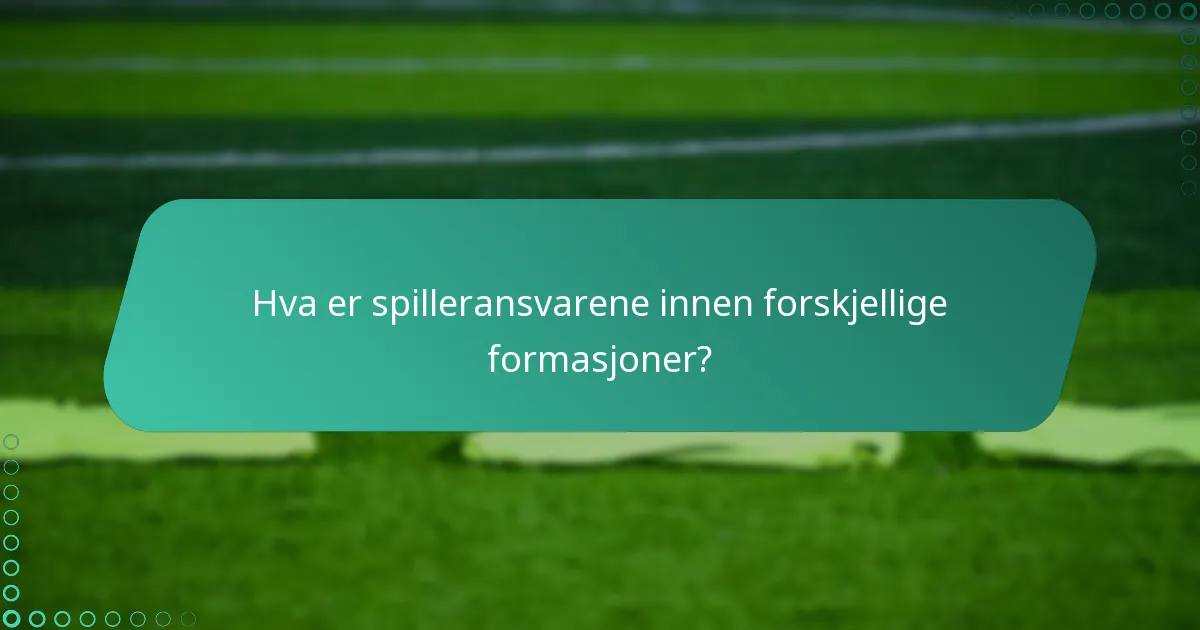 Hvordan kan formasjoner justeres for spesifikke kampforhold?