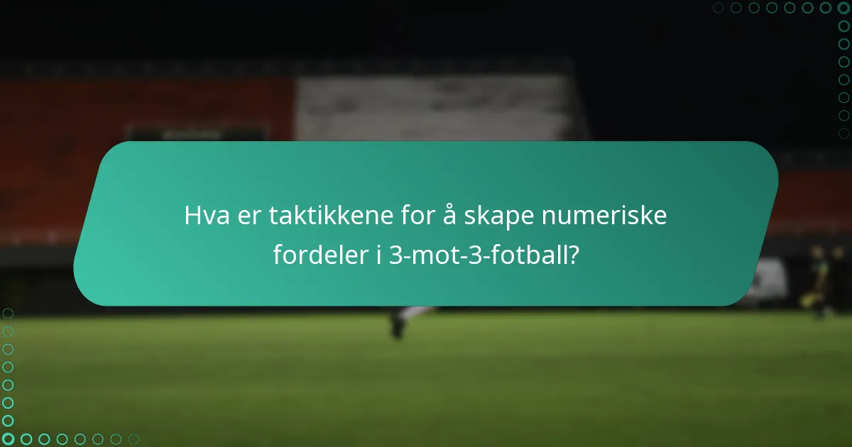Hva er de beste øvelsene for å øve på bredde og numeriske fordeler?