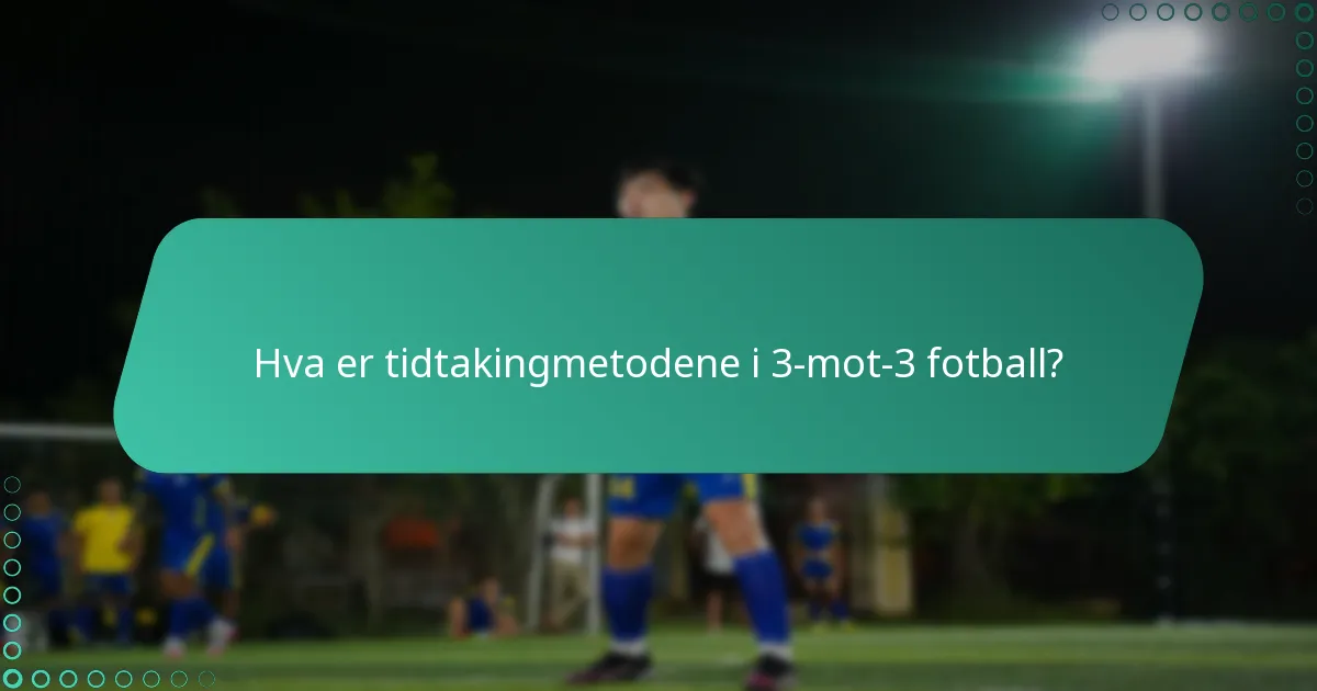 Hva er de vanlige utfordringene innen tidtaking, målverifisering og substitusjoner?