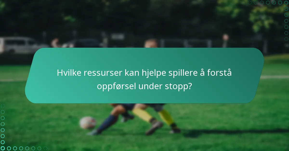 Hvilke treningsstrategier kan forbedre spillernes oppførsel under stopp?